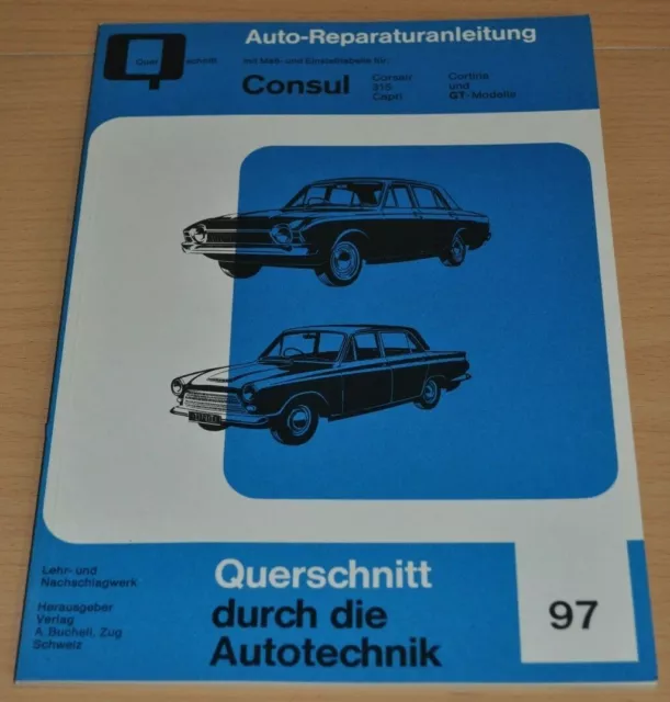 FORD Consul Corsair 315 Capri Cortina GT Modelle Motor Reparaturanleitung B97