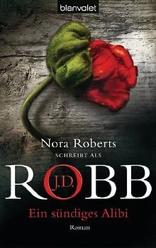 Ein sündiges Alibi: Roman von Robb, J.D. | Buch | Zustand gut