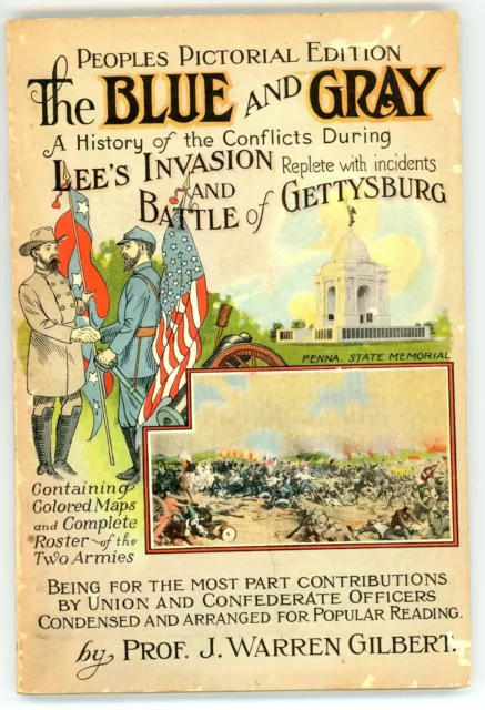 The Blue and Gray Lees Invasion & Gettysburg by Prof J Warren Gilbert 1922 w/map