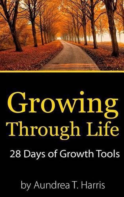 Growing Through Life: 28 Days of Growth Tools by Rita Lorraine Hubbard (English)