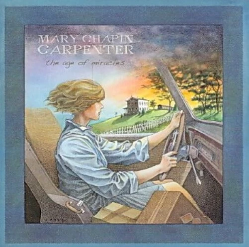 The Age Of Miracles - Mary Chapin Carpenter - Brand New CD - Brand New -