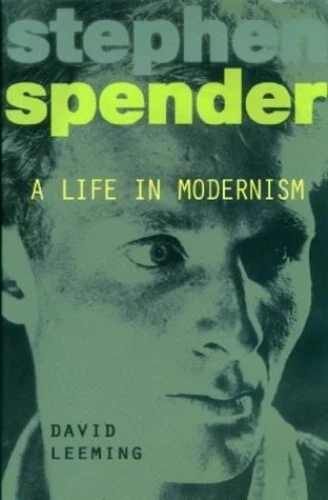 Stephen Spender: A Life in Modernism by Leeming, D. Hardback Book The Cheap Fast