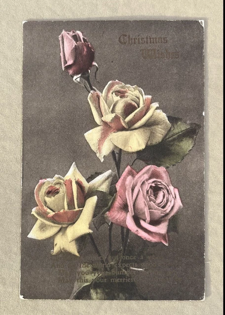Antique Postcard - Christmas Wishes - Roses - Hand Tinted - c1917