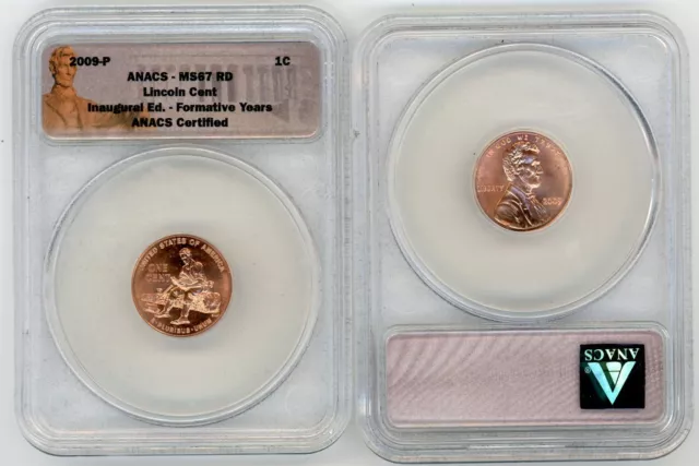 2009-D Lincoln Cent MS67 RD ANACS Inaugural Edition Formative Years