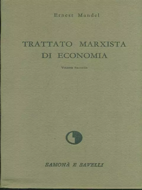 Trattato Marxista Di Economia - Volume Secondo Economia Ernest Mandel