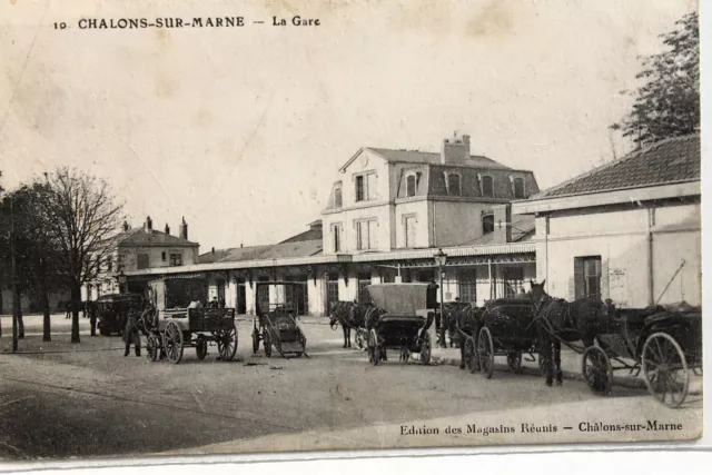 16873 Ak CPA Chalons-Sur-Marne La Gare Station Pferdekutschen Field Post To 1915