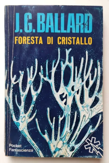 Libro J.G.Ballard Foresta di Cristallo Pocket Fantascienza Longanesi 1975 (L20)