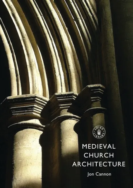 Mittelalterliche Kirchenarchitektur von Jon Cannon 9780747812128 NEU Buch
