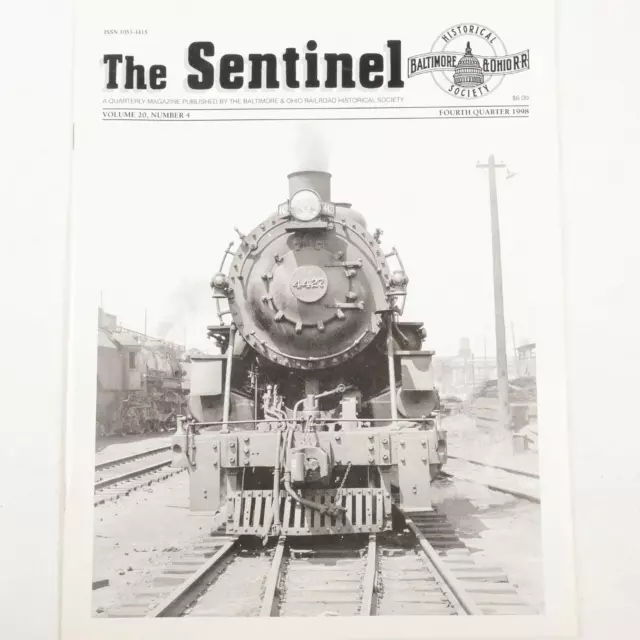 The Sentinel Baltimore & Ohio Historical Society Magazine Fourth Quarter 1998