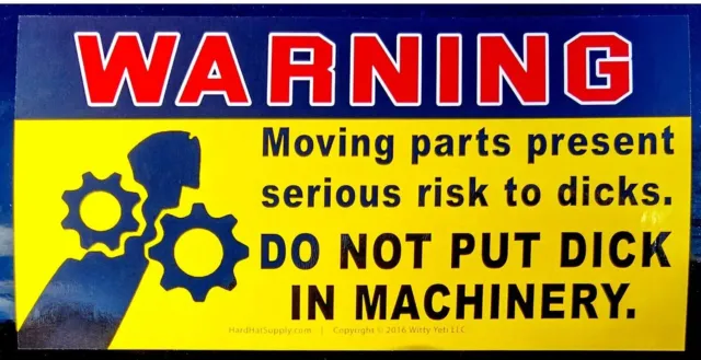 [10-Pack] Don't Put Your Dick in the Machinery Warning Adult Prank Sticker Decal