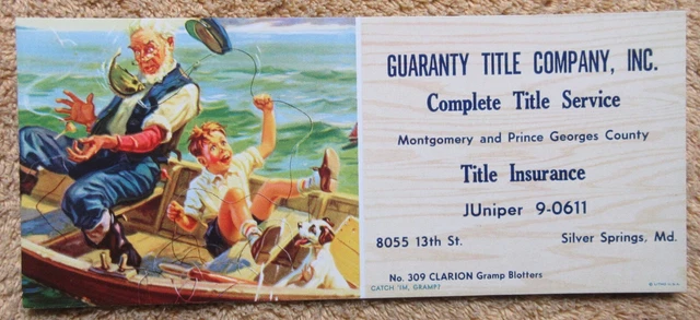 VTG. 1950's GUARANTY TITLE COMPANY INC.ADV.INK BLOTTER - CATCH 'IM GRAMP