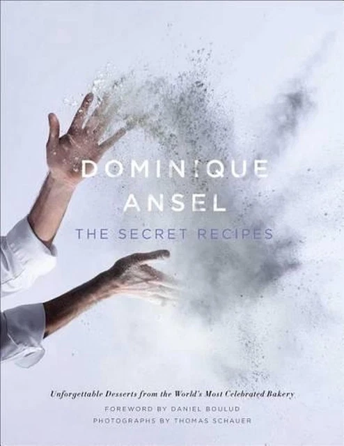 Dominique Ansel: The Secret Recipes by Dominique Ansel (English) Hardcover Book