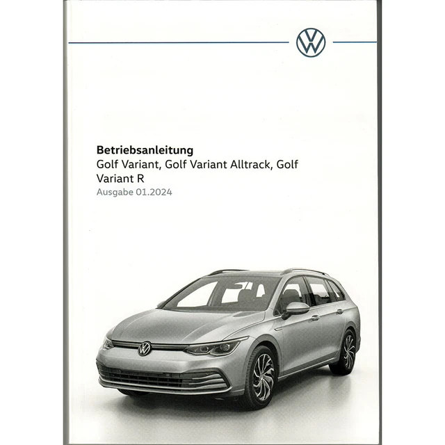 Vw Golf 7 Variant Bedienungsanleitung Deutsch Pdf VW GOLF 8 VIII Variant bis 2024 Betriebsanleitung DEUTSCH