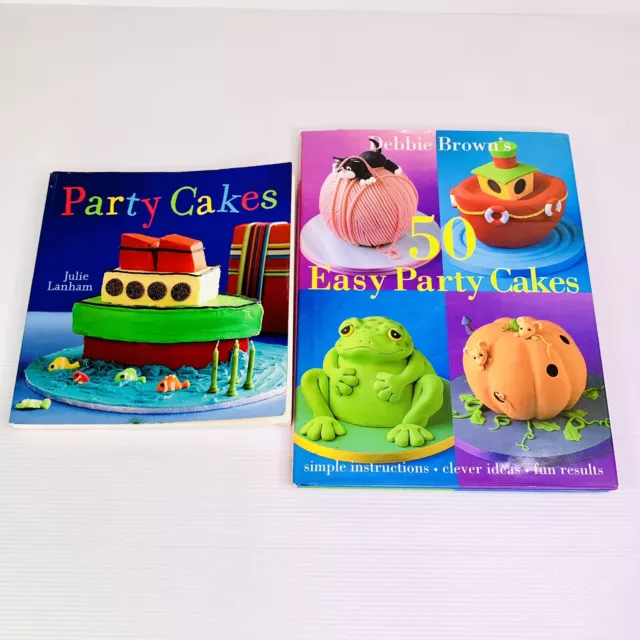 50 Easy Party Cakes Debbie Brown + Party Cakes Julie Lanham Birthday Cakes