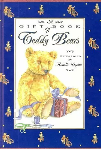 Gift Book of Teddy Bears By Rosalie Upton