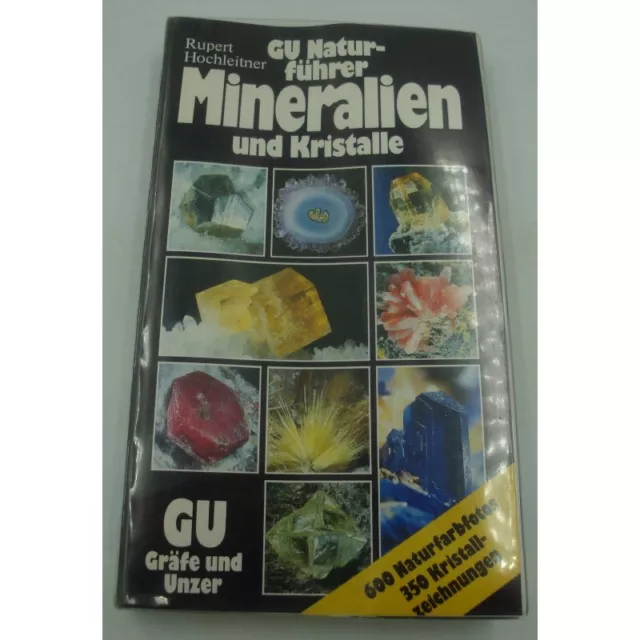 Rupert Hochleitner - GU Natur-führer Mineralien und Kristalle 1986 Gräfe und Unz