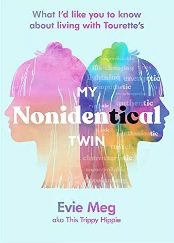 My Nonidentical Twin: What I'd like you to know about... by Hippie, Evie Meg - T