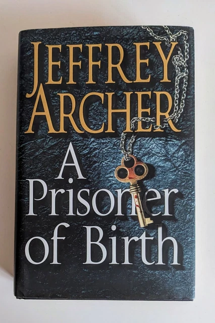 A PRISONER OF Birth by Jeffrey Archer Large Hardcover Mystery Thriller