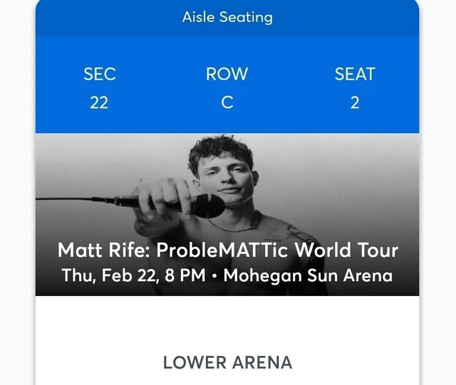 1 MATT RIFE TICKET FEB 25 2024 8pm Uncasville MOHEGAN SUN CT Sec 118