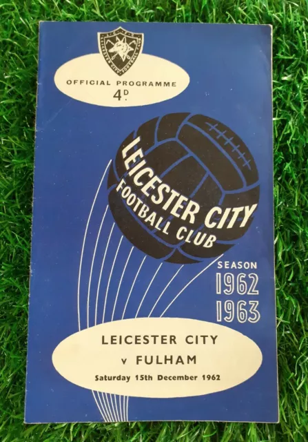 Leicester City v Fulham Div 1 Football Programme 15th Dec 1962