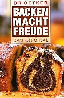 Backen macht Freude. Das Original (Dr. Oetker) von Oetker | Buch | Zustand gut