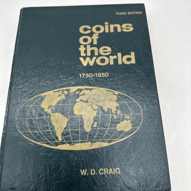 COINS OF THE WORLD 1750-1850 by W. D. Craig 3rd Edition 1976