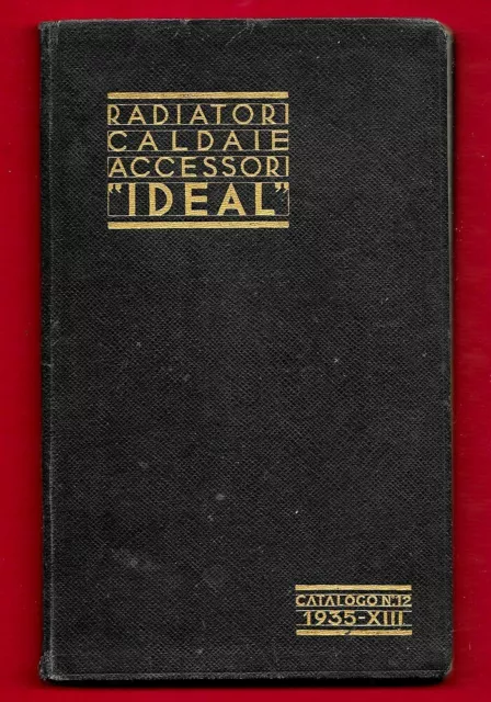 Radiatori, caldaie, accessori Ideal. Catalogo n. 12 1933 - XIII; SNR