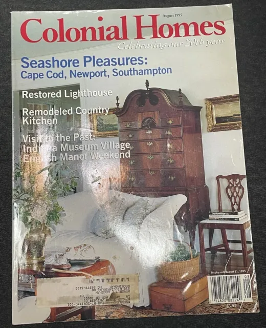 Colonial Homes: Seashore Pleasures Magazine August 1995 Volume 21 No.4 20th Year