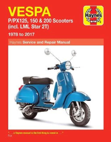 Vespa P/Px125, 150 & 200 Scooters: (Incl. LML Star 2t) 1978 to 2017