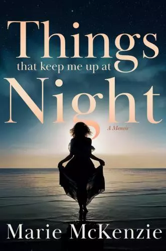 THINGS THAT KEEP Me Up at Night by McKenzie, Marie $7.76 - PicClick