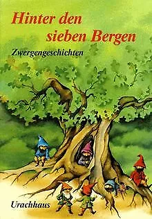 Hinter den sieben Bergen. Zwergengeschichten | Buch | Zustand gut