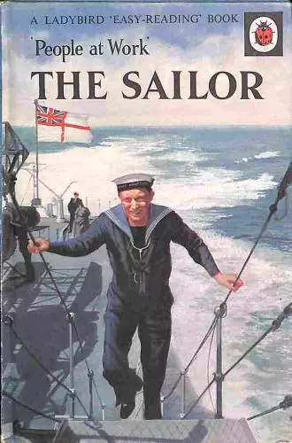 People at Work THE SAILOR (A Ladybird 'easy-reading' book)