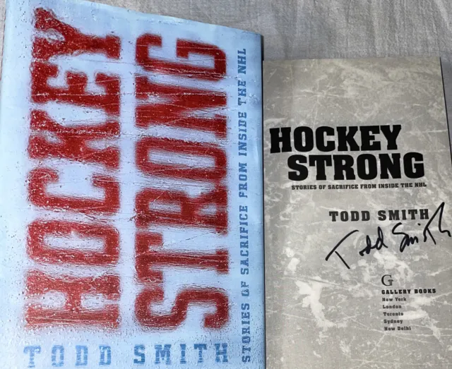RARE SIGNED Todd Smith Book Hockey Strong 1st ED. HC DJ Minnesota NHL Writer ￼