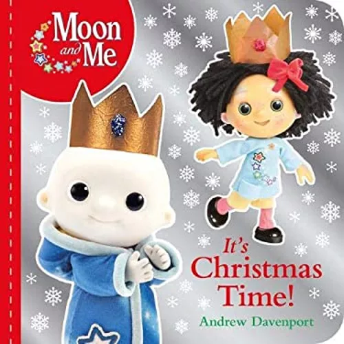 It's Christmas Time! : Moon and Me Board Books Andrew Davenport