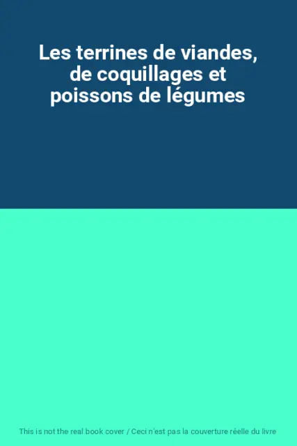 Les terrines de viandes, de coquillages et poissons de légumes