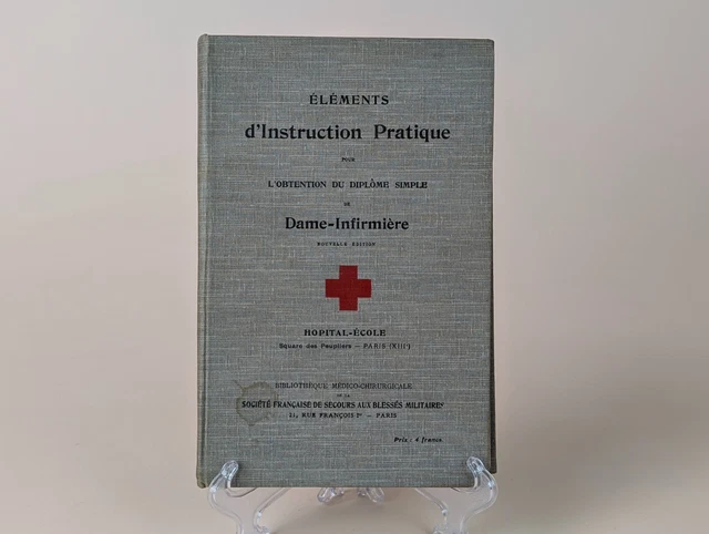 Manuel de l'infirmière blessés militaires France ww2