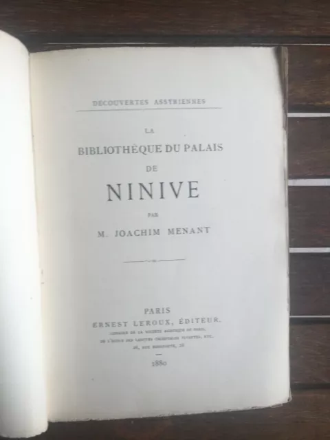 MENANT Joachim - DECOUVERTES ASSYRIENNES: LA BIBLIOTHEQUE DU PALAIS DE NINIVE