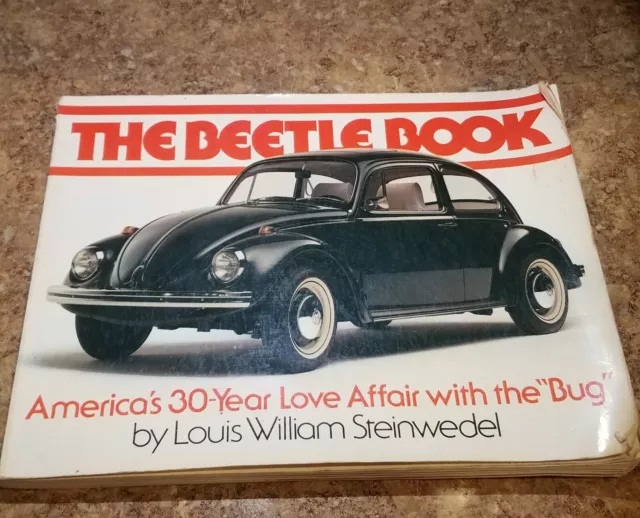 Volkswagen Bug The Beetle Book by Louis William Steinwedel 1981 Paperback