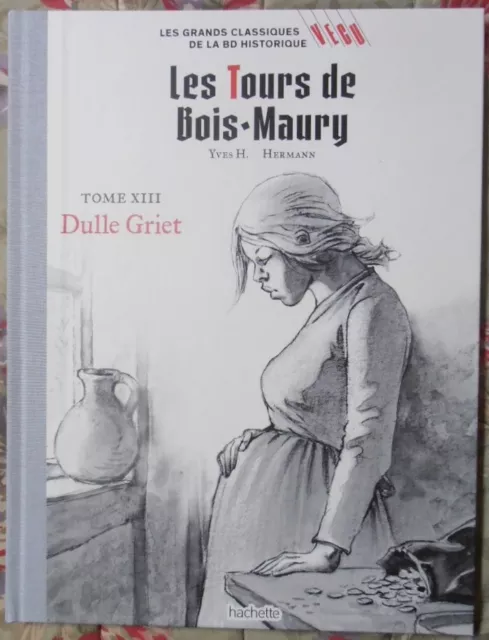 Bd Les Tours De Bois Maury Yves H. Hermann Tome Xiii Dulle Griet Hachette