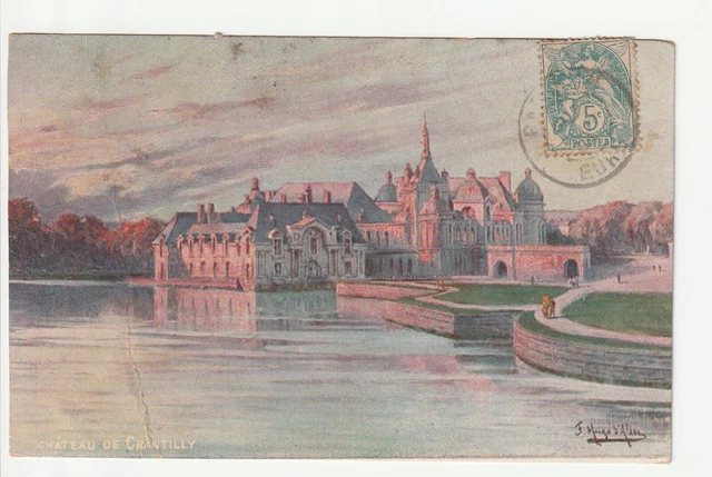 CHANTILLY - Oise - CPA 60 - Chateau de Chantilly - illustrateur pli à gauche