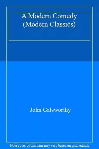 A Modern Comedy (Modern Classics),John Galsworthy