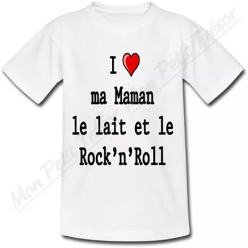 T-shirt Bébé I love ma Maman le lait et le Rock'n'Roll - naissance fille garçon