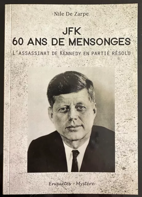 JFK 60 ANS DE MENSONGES, l'assassinat de Kennedy en partie résolu - 08/2023