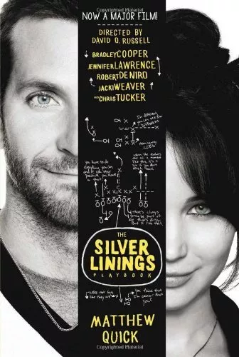 The Silver Linings Playbook (film tie-in) By Matthew Quick