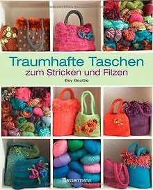 Traumhafte Taschen zum Stricken und Filzen von Beat... | Buch | Zustand sehr gut