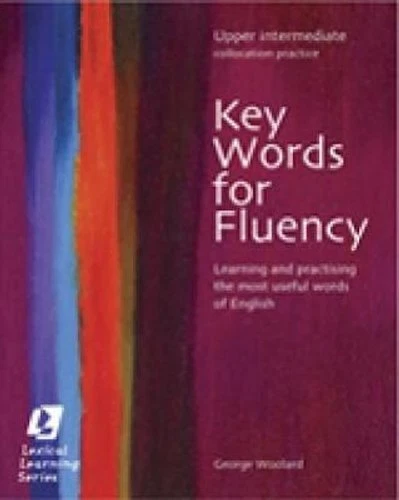 Key Words for Fluency Upper Intermediate Learning and practisin... 9780759396272