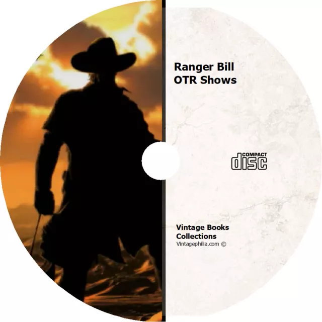 * RANGER BILL (OTR) OLD TIME RADIO SHOWS * 221 EPISODES on MP3 DVD * WESTERNS