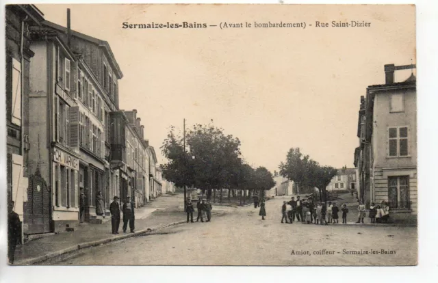 SERMAIZE LES BAINS - Marne - CPA 51  - la rue de Saint Dizier - commerces