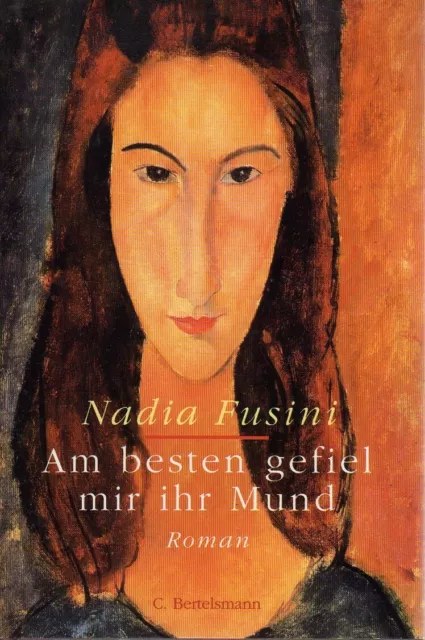 Nadia Fusini – Am besten gefiel mir ihr Mund - gebunden 1996 - neuwertig