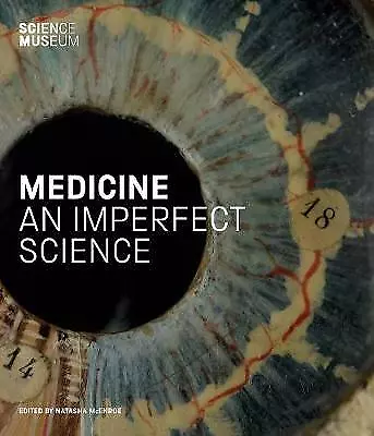 Medicine: An Imperfect Science - Natasha McEnroe, 9781785512100, hardcover